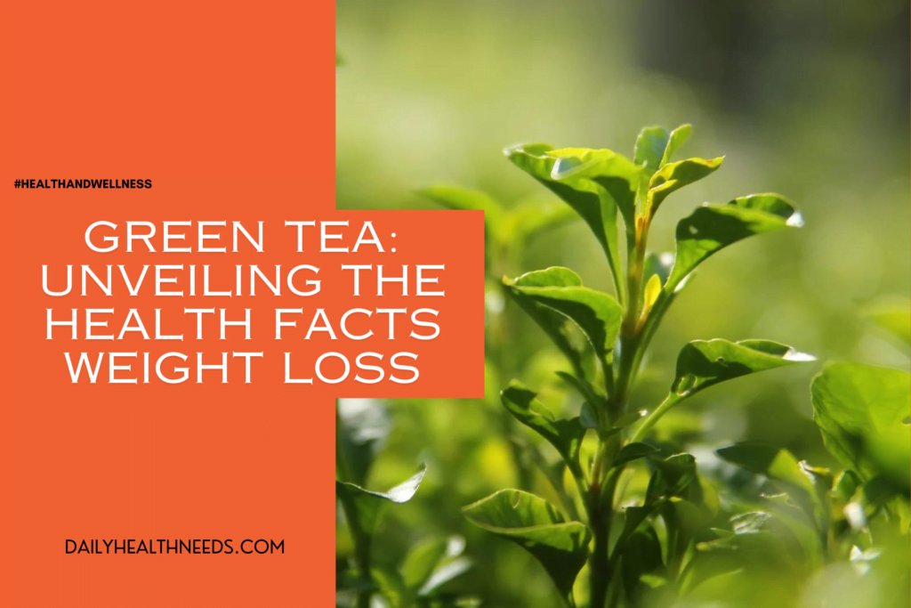 Green Tea: Unveiling the Health Facts ‹ Daily Health Needs
